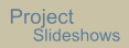  Project Slideshows